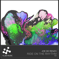 Joe De Renzo - Ride On The Rhythm