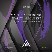 Martin Angrisano (ARG) - Party In Soul EP