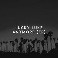 Lucky Luke - Anymore