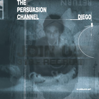 Diego Hostettler - The Persuasion Channel