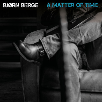 Bjørn Berge - A Matter of Time