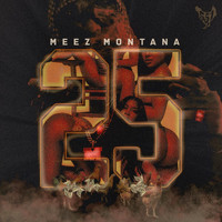 Meez Montana - 25 Chickens (Explicit)