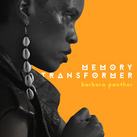 Barbara Panther - Memory Transformer