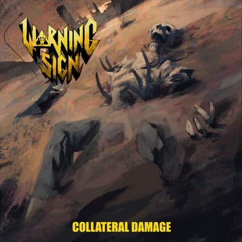 Warning Sign - Collateral Damage