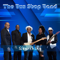 The Bus Stop Band - Searching