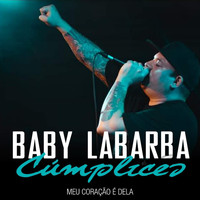 Baby Labarba - Meu Coração É Dela