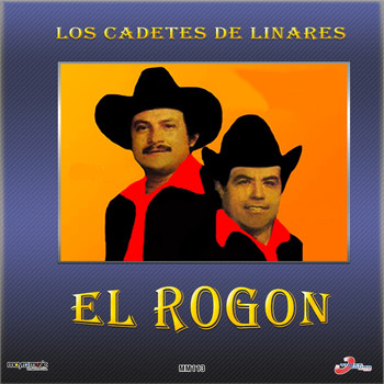 Los Cadetes de Linares - El Rogón