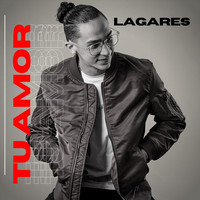 Lagares - Tu Amor