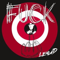 LeylaD - Fuck (Explicit)