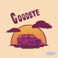 Reliably Bad - Goodbye