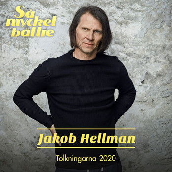 Jakob Hellman - Så mycket bättre 2020 – Tolkningarna