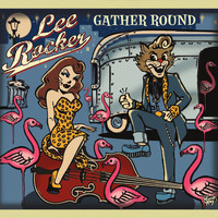 Lee Rocker - Gather Round (Explicit)
