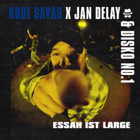 Jan Delay, Disko No.1 - Diskoteque: Essah ist Large