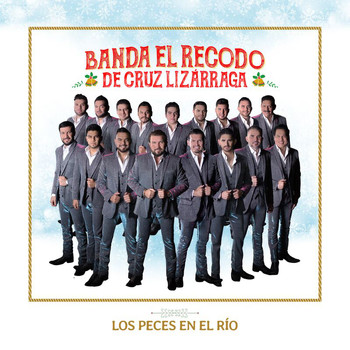 Banda El Recodo De Cruz Lizárraga - Los Peces En El Río