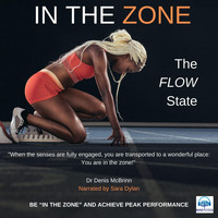 Dr Denis McBrinn - In the Zone: The Flow State (feat. Sara Dylan)