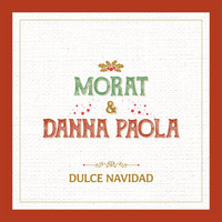 Morat, Danna Paola - Dulce Navidad