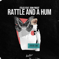 ItsLee - Rattle and a Hum