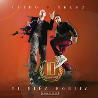 Chino & Nacho - Mi Niña Bonita (Remastered 2020 / 10 Anniversary)