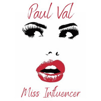 Paul Val - Miss Influencer