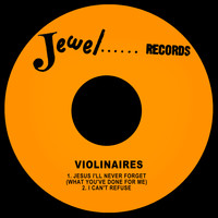 Violinaires - Jesus I'll Never Forget (What You've Done for Me)