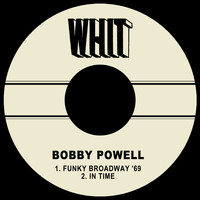 Bobby Powell - Funky Broadway '69