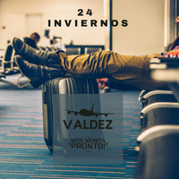 Valdez - 24 Inviernos