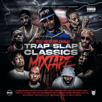 Telly Mac - Trap Slap Classics (Mixtape) (Explicit)