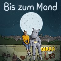 DIKKA - Bis zum Mond