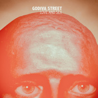 Godiva Street - Love And Sex