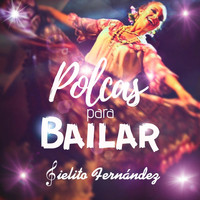 Cielito Fernández - Polcas para Bailar