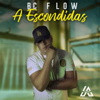Bc Flow - A Escondidas