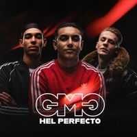 GMG - Hel Perfecto (Explicit)