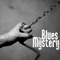 The Blues Mystery - Godfather Is Blind