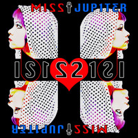 Miss Jupiter - I S I S 2 1 2 1