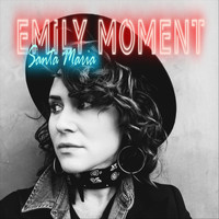 Emily Moment - Santa Maria