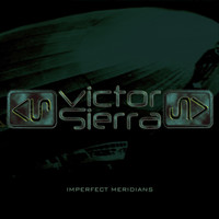Victor Sierra - Imperfect Meridians