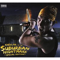 Khevlar - Suburban Nightmare Special Edition