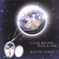 Kevin Nash - Love Beyond Space & Time
