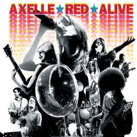 Axelle Red - Alive (Live)