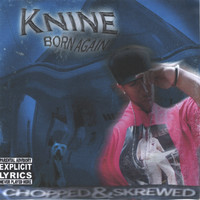 DJ Primo - Knine Born Again Chopped & Screwed