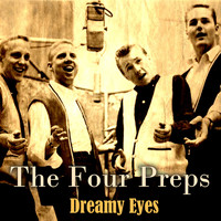 The Four Preps - Dreamy Eyes
