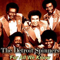 Detroit Spinners - For All We Know