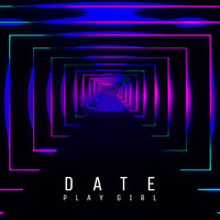 Date - Play Girl