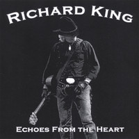 Richard King - Echoes From The Heart