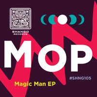 Mop - Magic Man EP