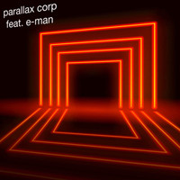 Parallax Corp - Confusion (feat. E-Man)