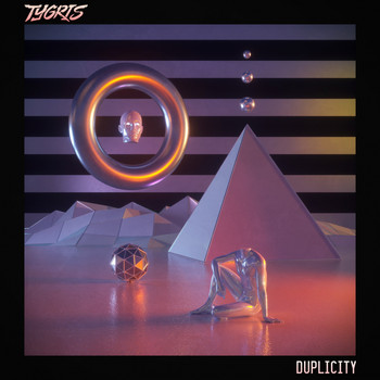 Tygris - DUPLICITY
