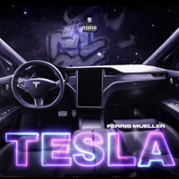 Ferris Mueller - Tesla (Explicit)