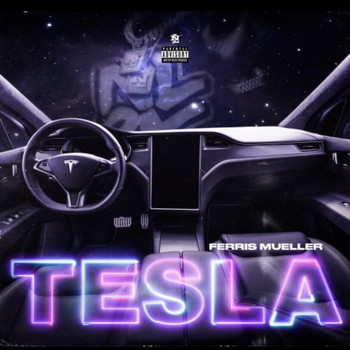 Ferris Mueller - Tesla (Explicit)