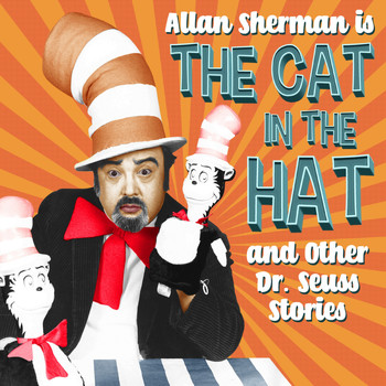 Allan Sherman - Allan Sherman Sings The Cat in the Hat and Other Dr Seuss Stories
